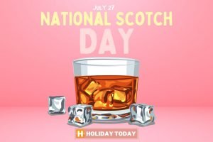 National Scotch Day