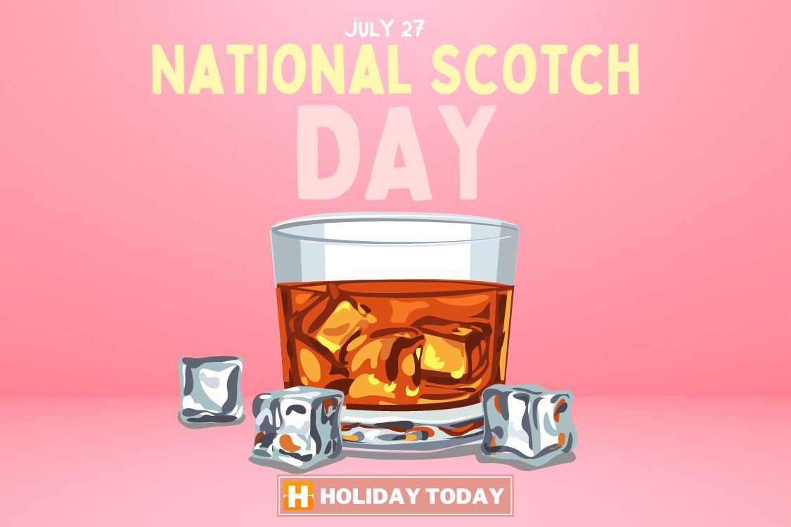 National Scotch Day