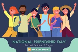 National Friendship Day