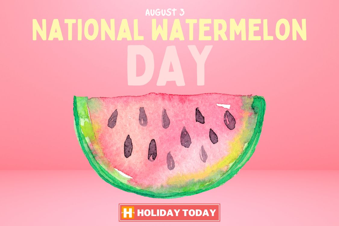 National Watermelon Day
