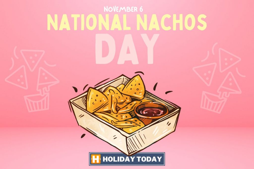 National Nachos Day