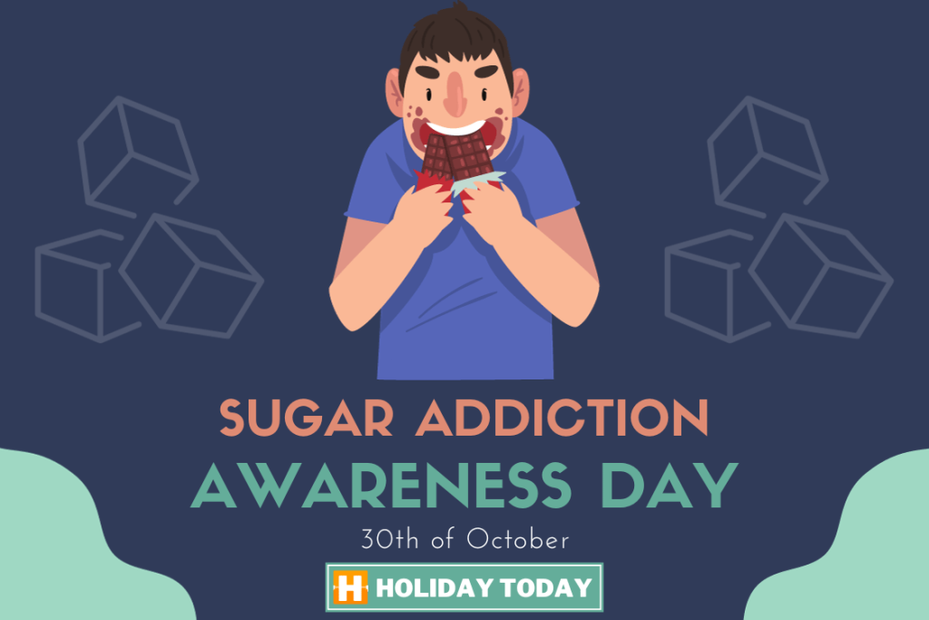 Sugar Addiction Awareness Day