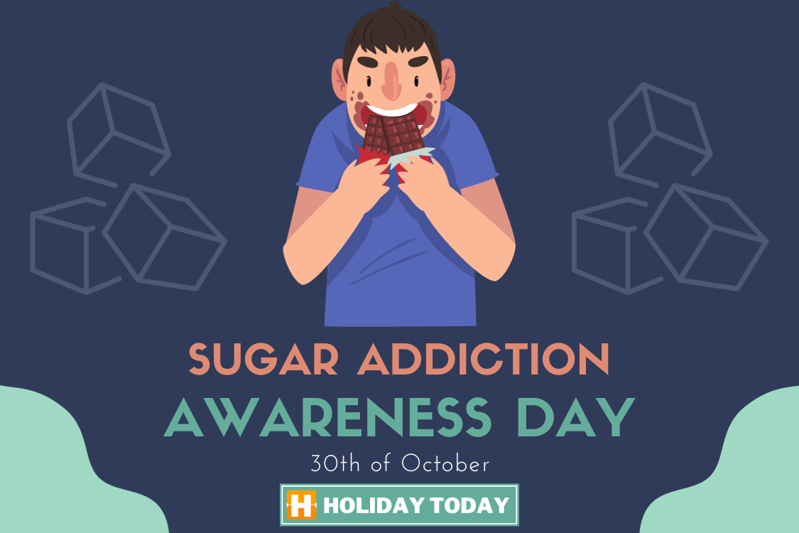 Sugar Addiction Awareness Day