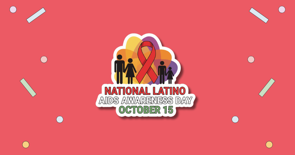 National Latino AIDS Awareness Day