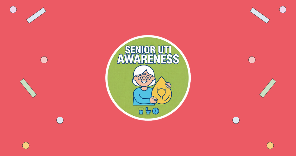 National Senior UTI Awareness Day