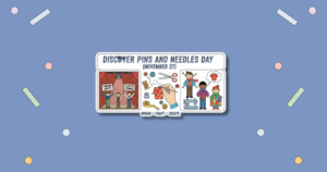Pins and Needles Day
