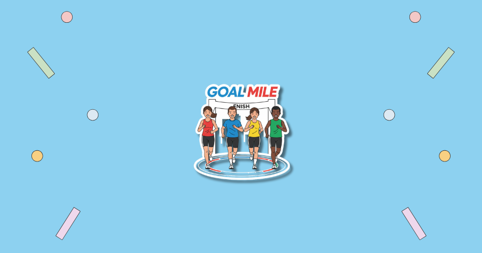 GOAL Mile