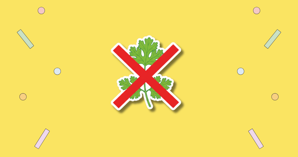 I Hate Coriander Day