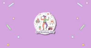 International Quirkyalone Day