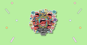 International Tongue Twister Contest Day