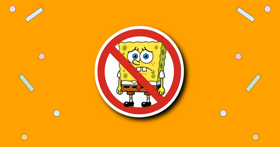 No Sponge Bob Day