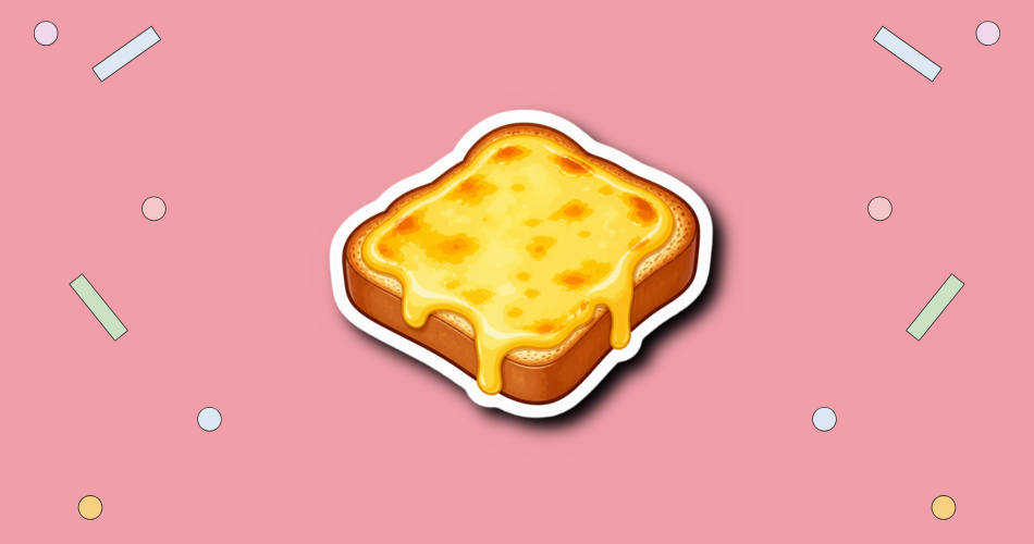National Cheese Toast Day